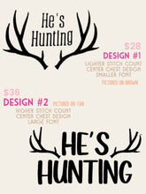 Load image into Gallery viewer, He’s Hunting🤎
