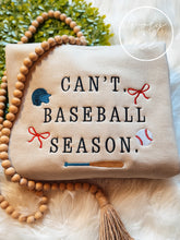Load image into Gallery viewer, Can’t. Baseball Season⚾️🥎❤️
