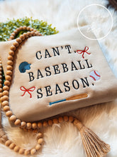 Load image into Gallery viewer, Can’t. Baseball Season⚾️🥎❤️
