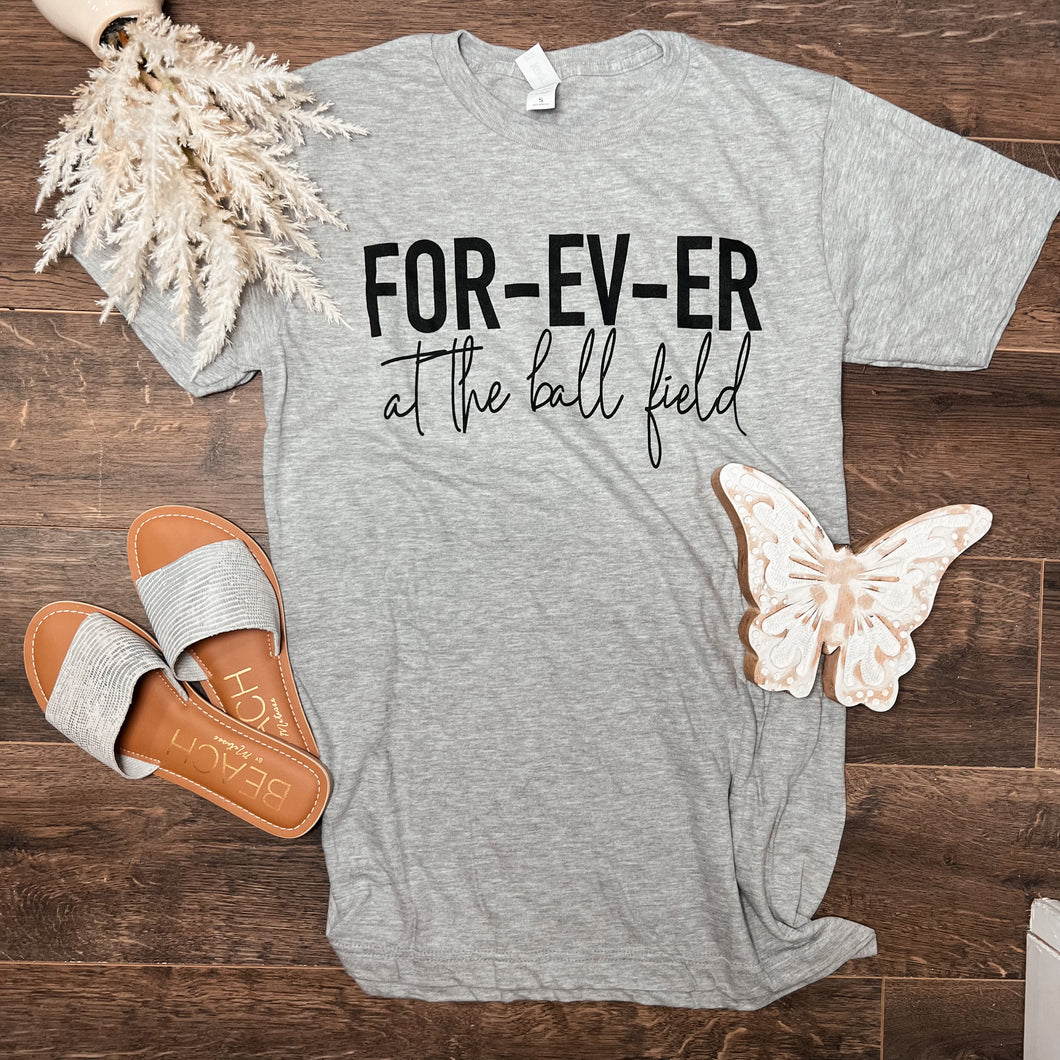 Forever at the Ball Field Tee